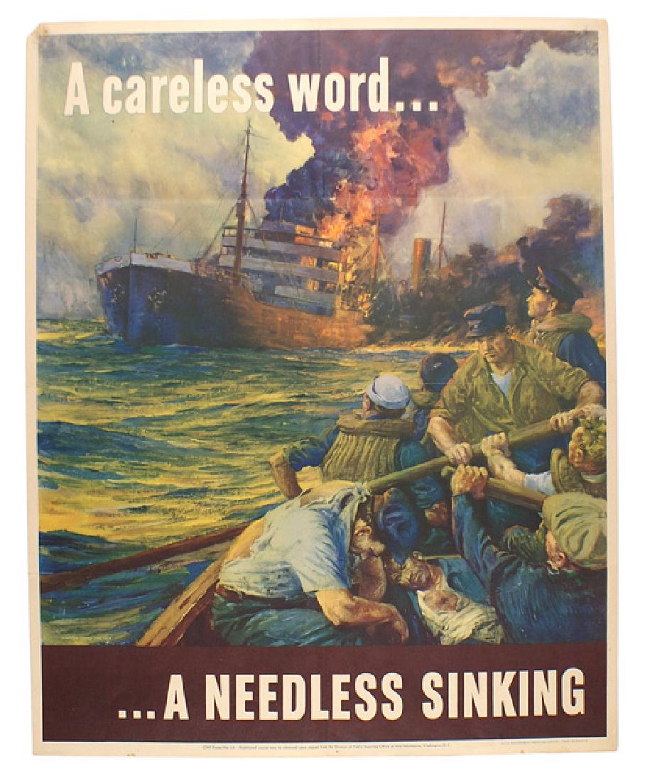 U.S. WWII poster careless word NEEDLESS SINKING: L-023 U.S. WWII poster "A careless word... A NEEDLESS SINKING". 1942 dramatic scene of a lifeboat, with survivors, pulling away from a burning vessel. 28" x 22". Minor wear on two upper corners. II