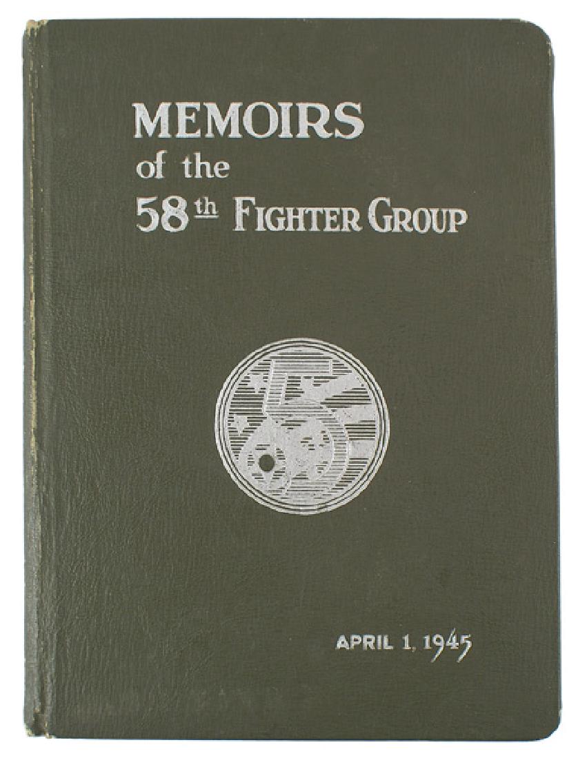 US WWII book 58th FIGHTER GROUP: I-030 "MEMOIRS of the 58th FIGHTER GROUP - APRIL 1, 1945". Yearbook pictorial format presenting the history and daily life of members of this fighter group. Also included are photos of all of the memb