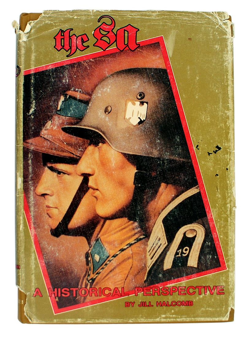 the Sa book by Jill Halcomb Sturmabteilung: I-036 "the Sa" by Jill Halcomb. 1985 publication dealing with a historical view of the "Sturmabteilung". Included is a photo presentation of the uniforms, insignia, cufftitles, headgear, flags and reg