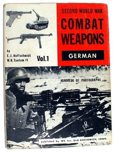 SECOND WORLD WAR COMBAT WEAPONS book: I-127 "SECOND WORLD WAR COMBAT WEAPONS". Vol. 1 - dealing with German weaponry. A 1968 publication using photos and drawings. 212 pp. With dust jacket. II
