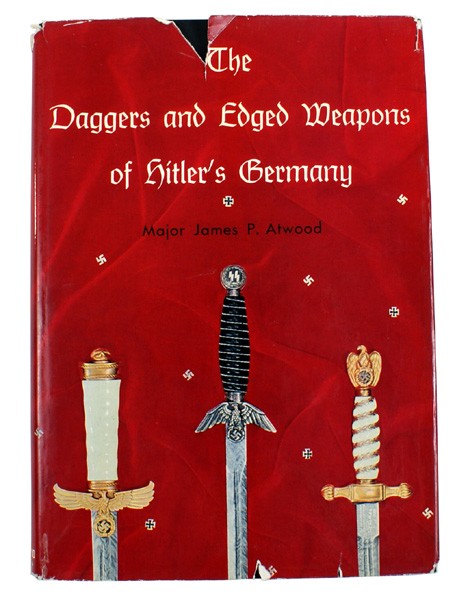 The Daggers of Hitler's Germany book reference: I-56 “The Daggers and Edged Weapons of Hitler’s Germany” by Ltc. James P. Atwood. Published in 1965, this photo illustrated reference represents the first serious attempt of presenting informati