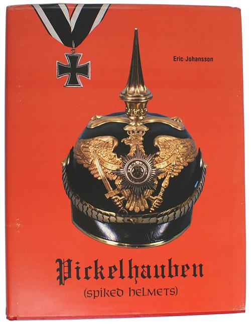 Pickelhauben German spiked helmets book: I-70 "Pickelhauben" by Eric Johansson. 1982 publication on Imperial German spiked helmets/headgear. Photo illustrated with many color photos. Large format. 180 pp. With jacket. I