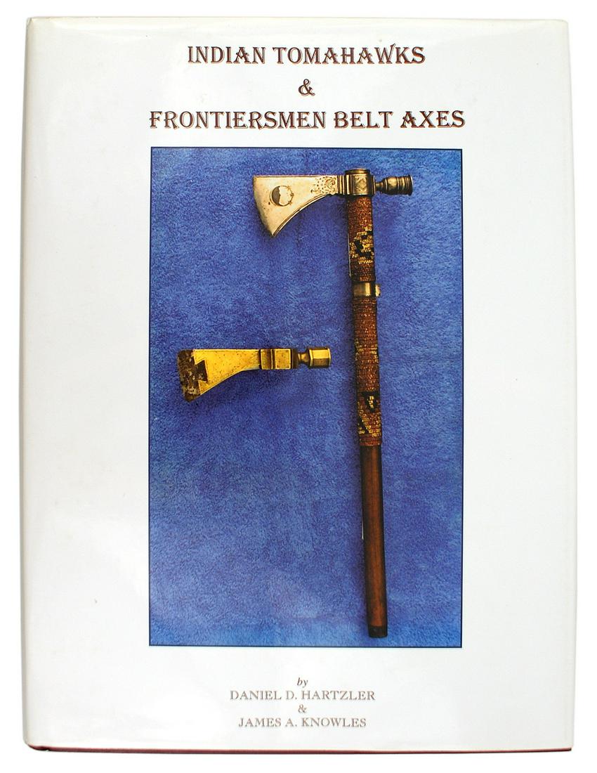 Reference book INDIAN TOMAHAWKS AXES: I-048 "INDIAN TOMAHAWKS & FRONTIERSMEN BELT AXES" by Daniel D. Hartzler and James A. Knowles. Published in 1995. Large format. 279 pages. With jacket. An excellent pictorial study. I