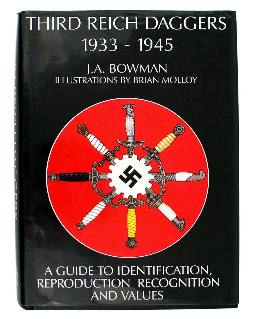Reference book THIRD REICH DAGGERS: I-066 "THIRD REICH DAGGERS 1933-1945" by J.A. Bowman. Published in 1990. 485 mostly photo illustrated pages. Also illustrations of dagger hanger fittings, accessories and 4 color pages of hanger strap