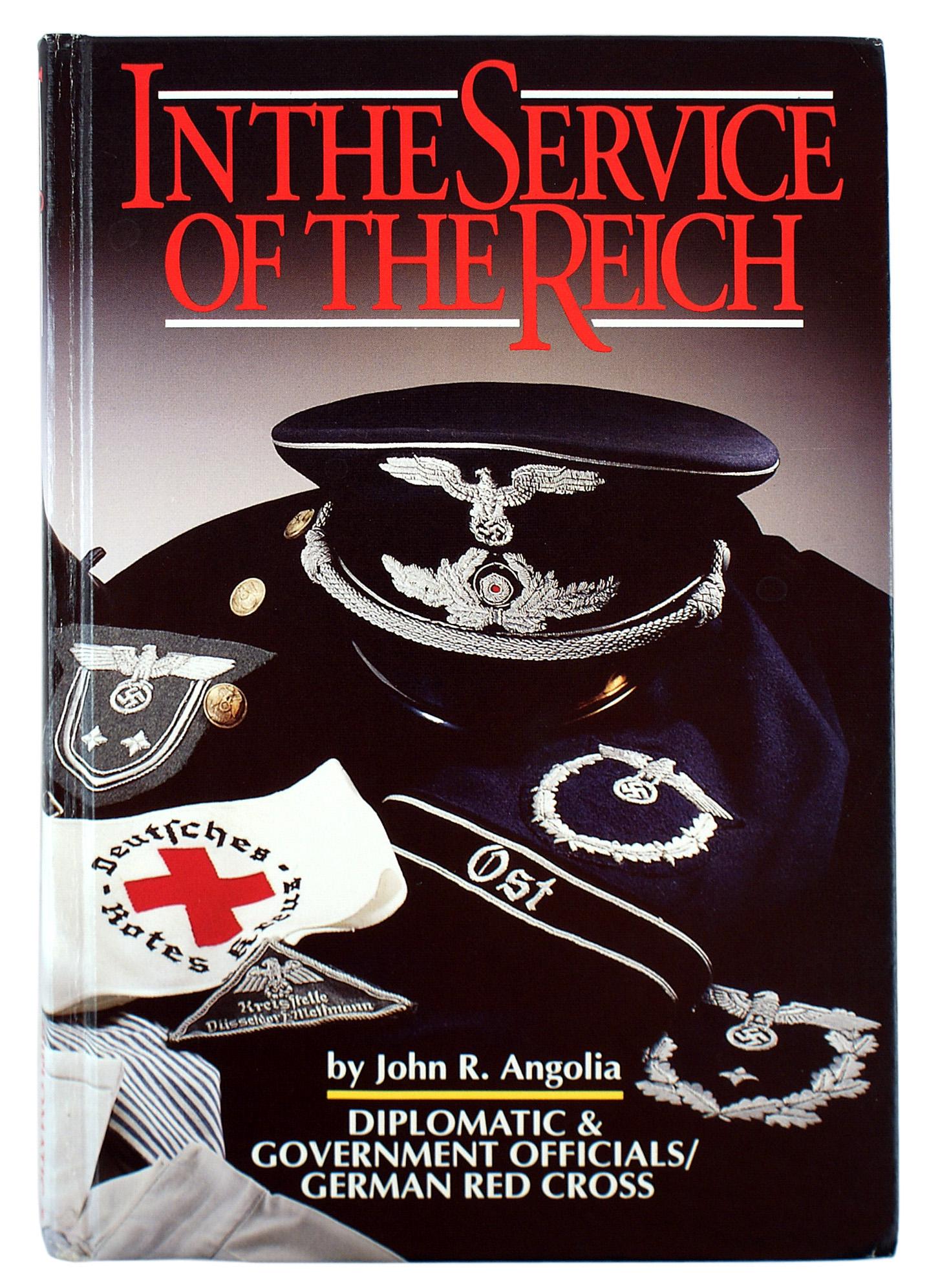 Reference book In The Service of The Reich: I-078 "In The Service of The Reich-Diplomatic & Government Officials/German Red Cross" By John Angolia. 1995 publication. Photo illustrations of the uniforms, insignia and awards of the above organiza