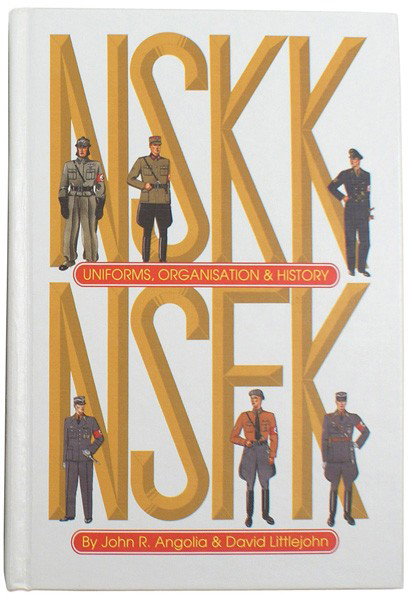 NSKK NSFK Uniforms History book: I-92 "NSKK, NSFK/Uniforms, Organization & History" by John R. Angolia & David Littlejohn. 1994 publication. Excellent photo presentation. 464 pp. Hard cover. Excellent. I
