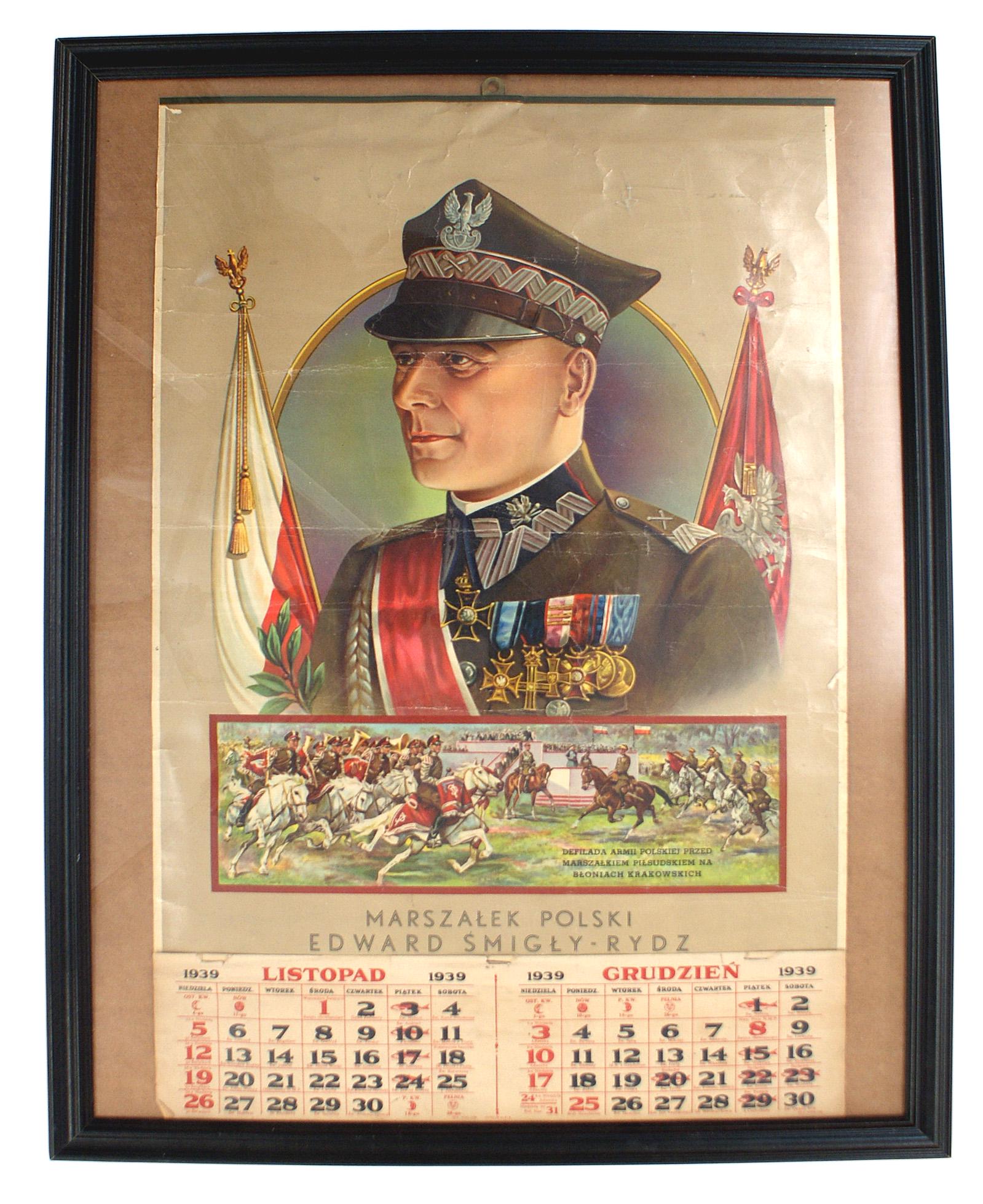 Polish Patriotic Calendar November and December 1939: Q-023 Polish Patriotic Calendar: November and December 1939. This calendar is a witness to history. At the moment, Germany had invaded Poland on one side and Soviet Russia from the East. The calendar