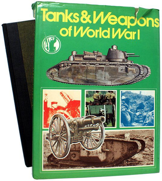Lot of 2 tank related reference books: I-85 Lot of 2 tank related: (1) "TANKS & WEAPONS OF WORLD WAR I". 1973 English publication. Includes field photos, color photos, charts, illustrations of weapons and history. 160 pp. With jacket. (2)