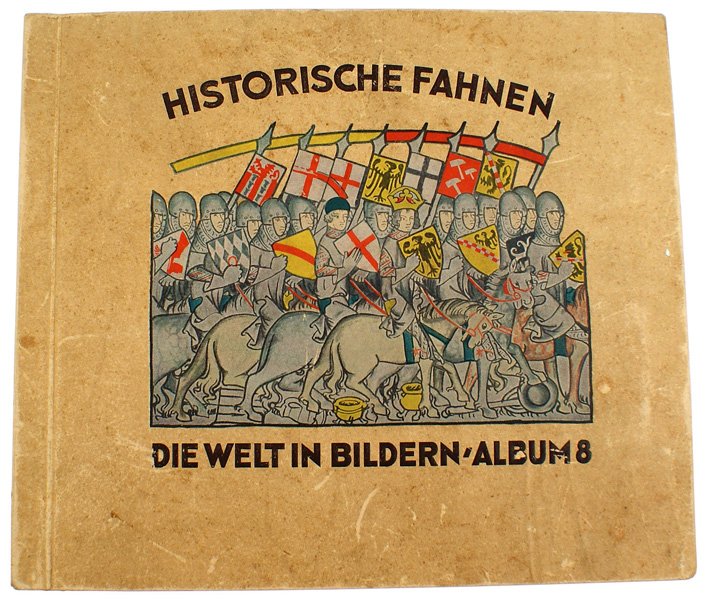 German book HISTORISCHE FAHNEN flag: I-10 "HISTORISCHE FAHNEN DIE WELT IN BILDERN-ALBUM 8". A presentation of the Worlds historical flags from the Roman Times to the Colonial Period, up to 1900. 240 color cards with identifications and r