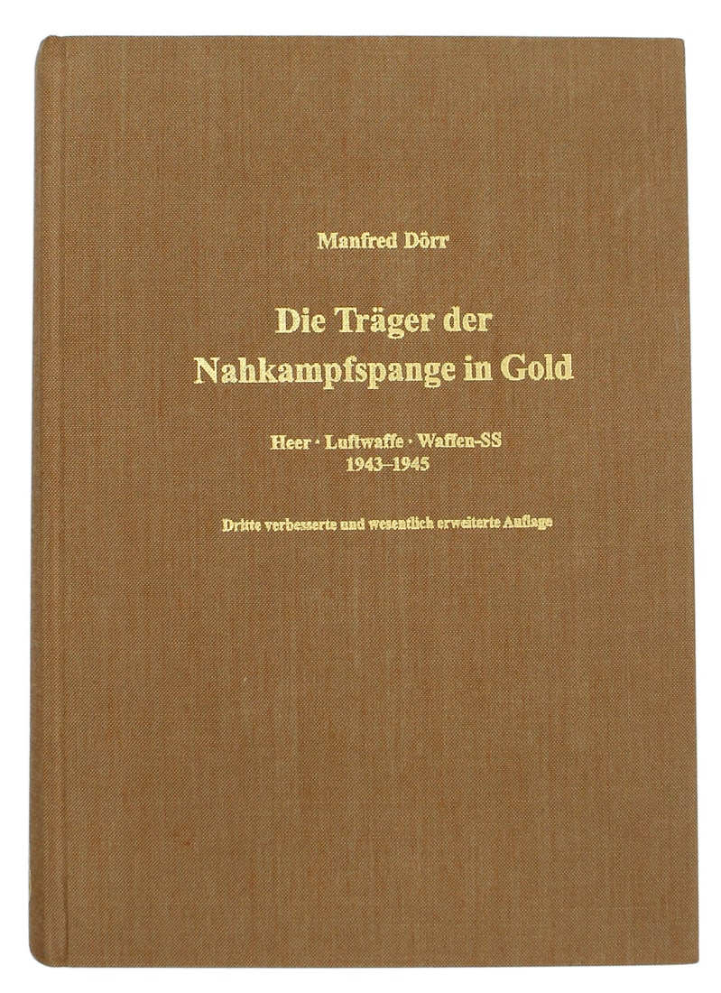 German Close Combat Clasp in Gold reference book: I-050 "Die Trager der Nachkampfspange in Gold" by Manfred Door. The best reference on the Close Combat Clasp in Gold . Included are a German Text explaining the award, 80 citations, over 400 named rec