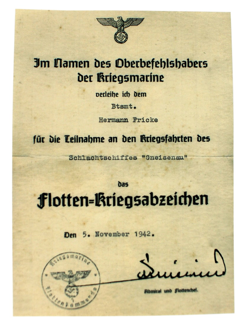German WWII Navy citation High Seas Fleet: C-019 German WWII Navy award citation for a High Seas Fleet War Badge. Awarded to Hermann Fricke who served on the Battleship "Gneisenau". Dated "11 - 5 - 1942." Ink signed by "O. Schniewind" . Admira