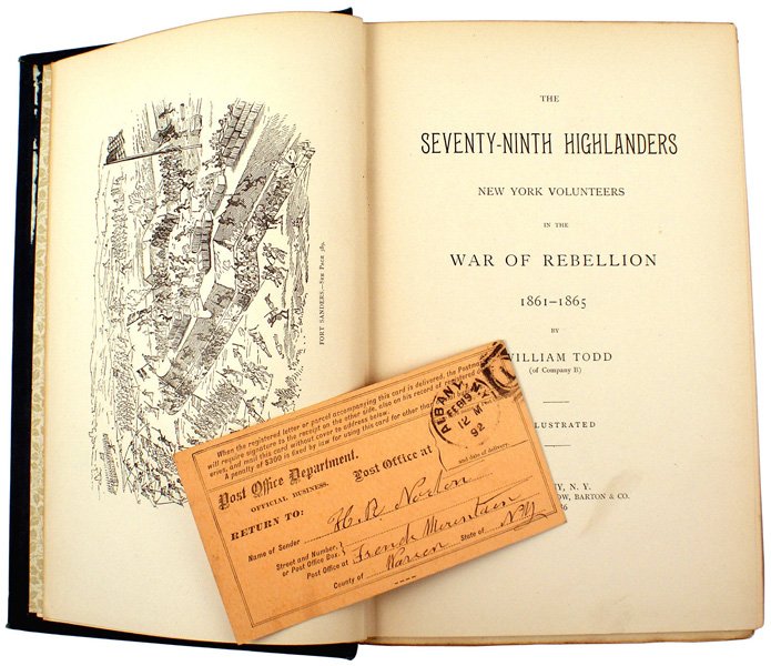 THE 79th HIGHLANDERS Civil War book: K-46 "THE SEVENTY NINTH HIGHLANDERS N.Y. VOLS. 1861-1865" by William Todd. Published in 1886. Consisting mostly of Scottish immigrants, this regiment had a unique uniform consisting of caps, blue jack