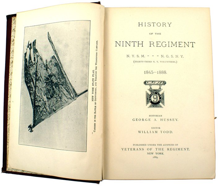 HISTORY OF 9th REGIMENT Civil War book: K-47 "HISTORY OF THE NINTH REGIMENT 83RD NEW YORK VOLS. N.Y.S.M. - N.G.S.N.Y. 1845-1888". Published in 1889 by George A. Hussey ad William Todd. This regiment took part in the Battles of Bull Run, Ant
