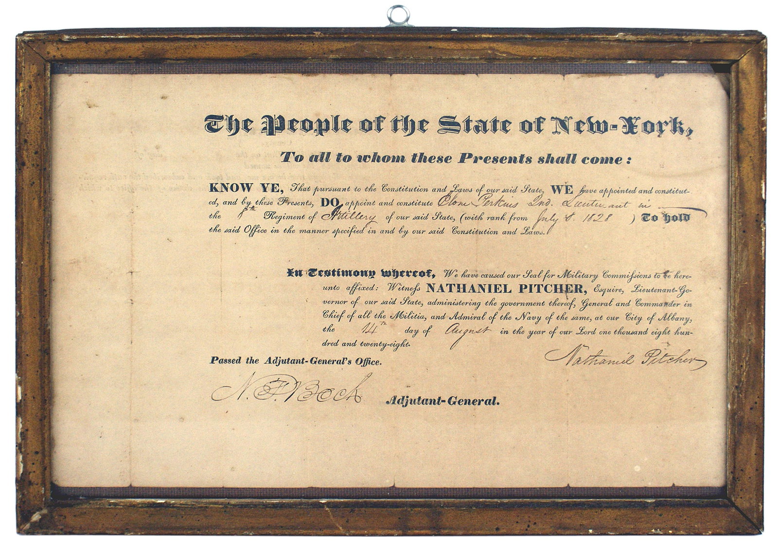 2 Militia documents NY Lt. Governor NATHANIEL PITCHER: K-008 Lot of two Militia Items: (1) Appointment of Cloner Perkins, 2nd Lieutenant in the 8th Regiment of Artillery, New York State (with rank from July 8, 1828). Administered by the Lieutenant Governo
