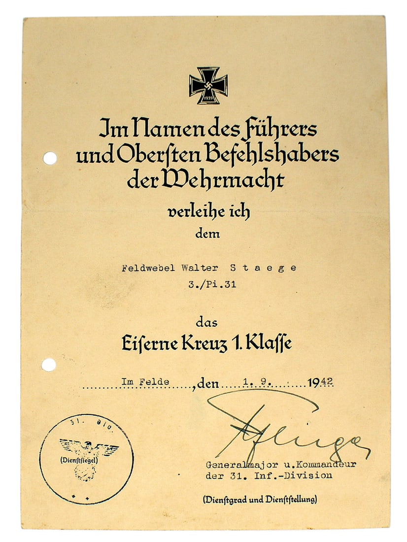 German WWII citation for the Iron Cross 1st Class: C-009 German WWII citation for the Iron Cross 1st Class presented to "Feldwebel Walter Staege 3./Pi. 31" on "1 .9 1942" in the field. Ink stamped with an eagle/swastika and "31 Division" Signed in ink