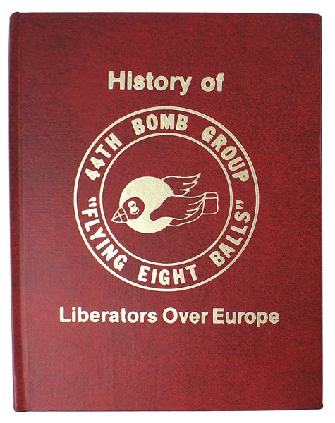 U.S. WWII unit history book 44th Bomb Group: I-32 U.S. WWII unit history book: "44th Liberators Over Europe". History of the 44th Bomb Group "Flying Eight Balls" by Ursel P. Harvell. Published in 1980. A reprint of the original wartime pictorial