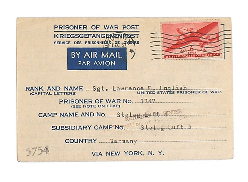PRISONER OF WAR POST Stalag Luft 4 Germany: P-003 "PRISONER OF WAR POST..." completed form letter sent to "Sgt. Laurence E. English". "Number 1747... Stalag Luft 4...Germany" - from his mother in Camillus, New York. Contents include family news