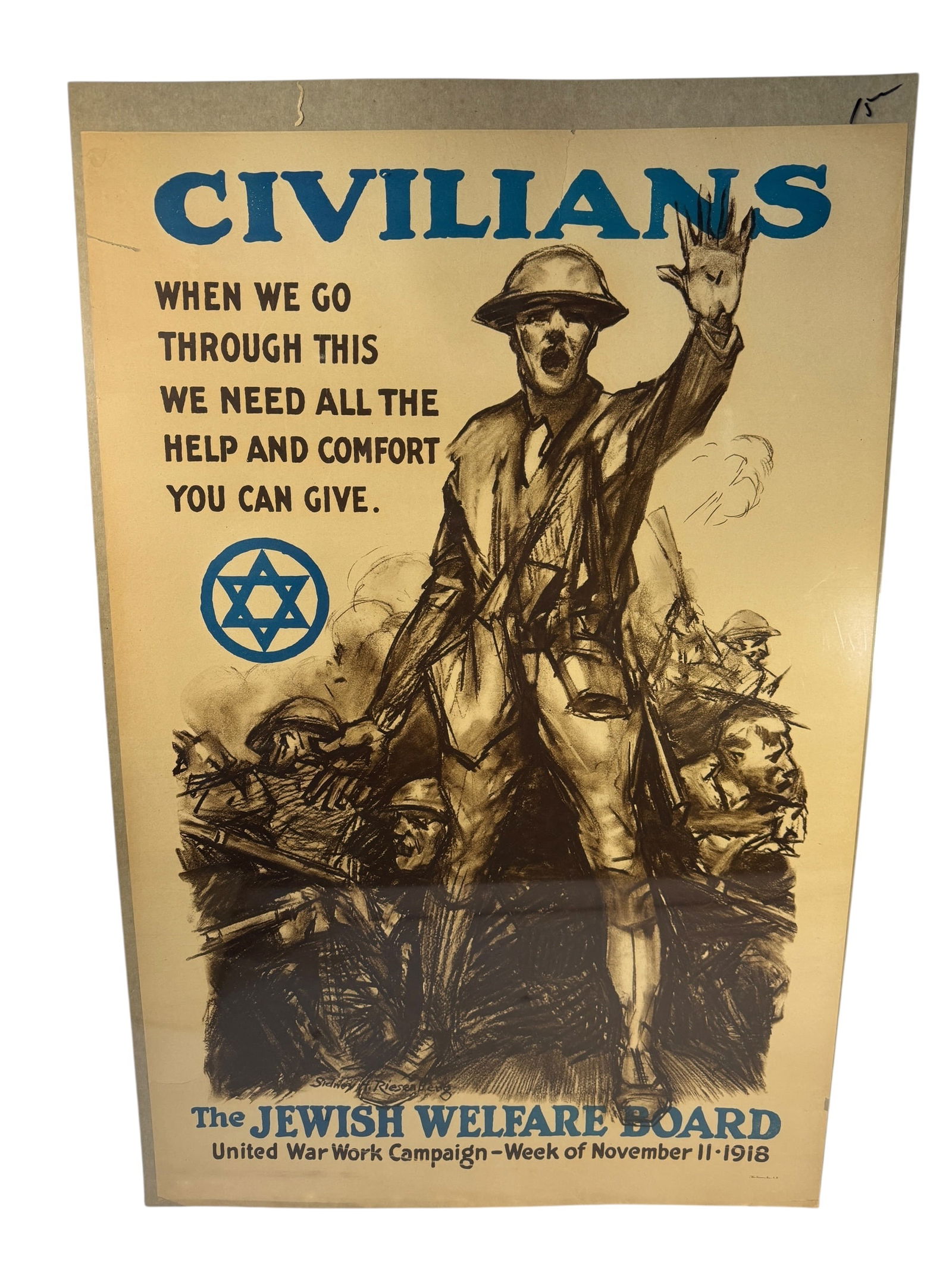 Original 1918 Jewish Welfare Board WWI Campaign Poster: Image dimensions: 33.25 x 22 Artist: Sidney H. Riesenberg (1885-1971) was an accomplished landscape painter but best known as an illustrator. Photos are part of the description and should tell the who