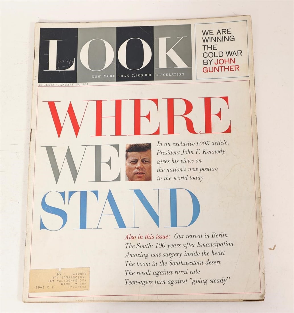 963 LOOK JFK "Where We Stand" Issue: LOOK magazine issue dated January 15, 1963 featuring the cover story "Where We Stand," an exclusive article presenting President John F. Kennedy's views on the nation's position in the world during th
