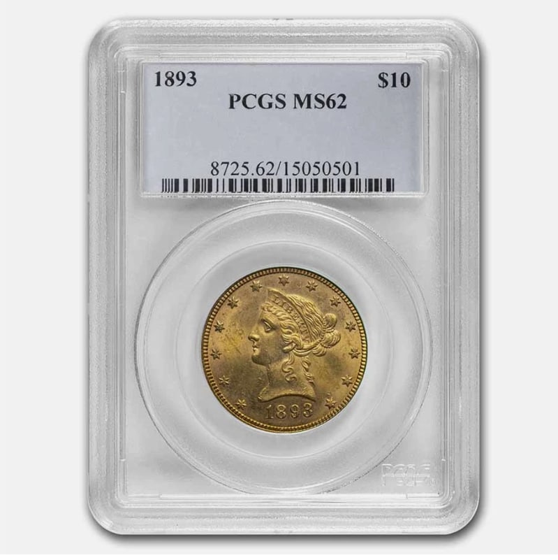 1893 $10 Liberty Gold Eagle MS-62 PCGS (1 of 1)