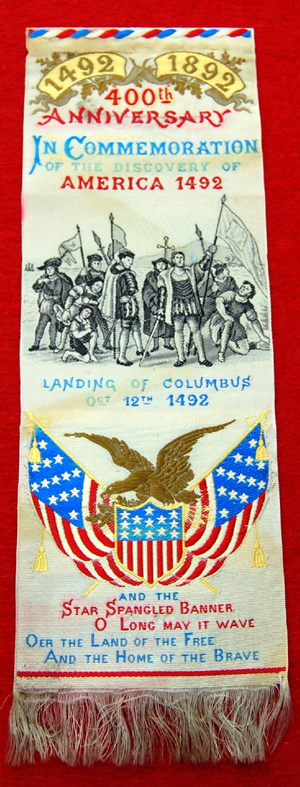 Silk on silk weaving-Landing of Columbus: Silk on wilk weaving - 'In Commemoration of the Discovery of America 1492. 1492-1892, 400th Anniversary, Landing of Columbus Oct. 12th 1492. & the Star Spangled Banner O Long May It Wave, Oer the Land