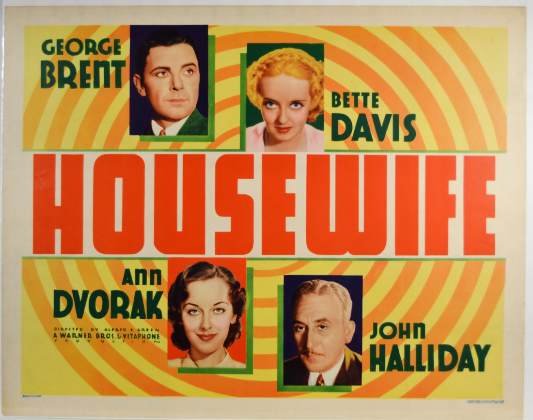 Movie Poster, "Housewife" 1934: Movie Poster, "Housewife" 1934 An original movie poster for "Housewife" released in 1934 starring George Brent, Bette Davis, Ann Dvorak, and John Halliday. Presented by Warner Bros. & Vitaphone. Behin