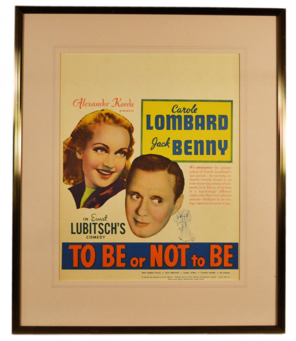 Movie Poster, "To Be or Not To Be" 1942, Framed: Movie Poster, "To Be or Not To Be" 1942, Framed An original framed behind glass movie poster, "To Be or Not To Be" 1942. Starring Carole Lombard and Jack Benny. With Robert Stack, Felix Bressart, Lion