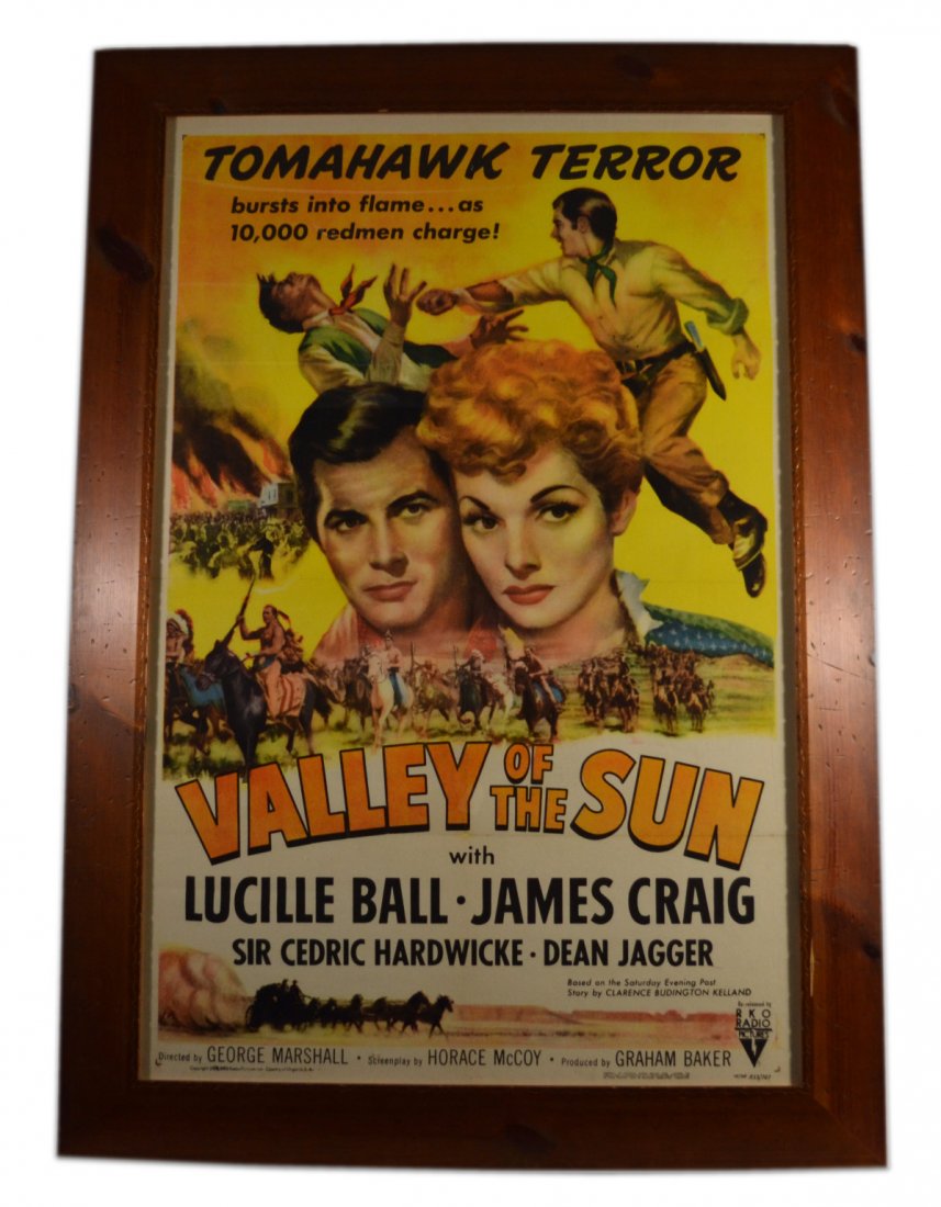 Movie Poster, "Valley of the Sun", Lucille Ball: Movie Poster, "Valley of the Sun", Lucille Ball An original movie poster, "Valley of the Sun" originally released in 1942. Starring Lucille Ball, James Craig, Sir Cedric Hardwicke, and Dean Jagger. Wi