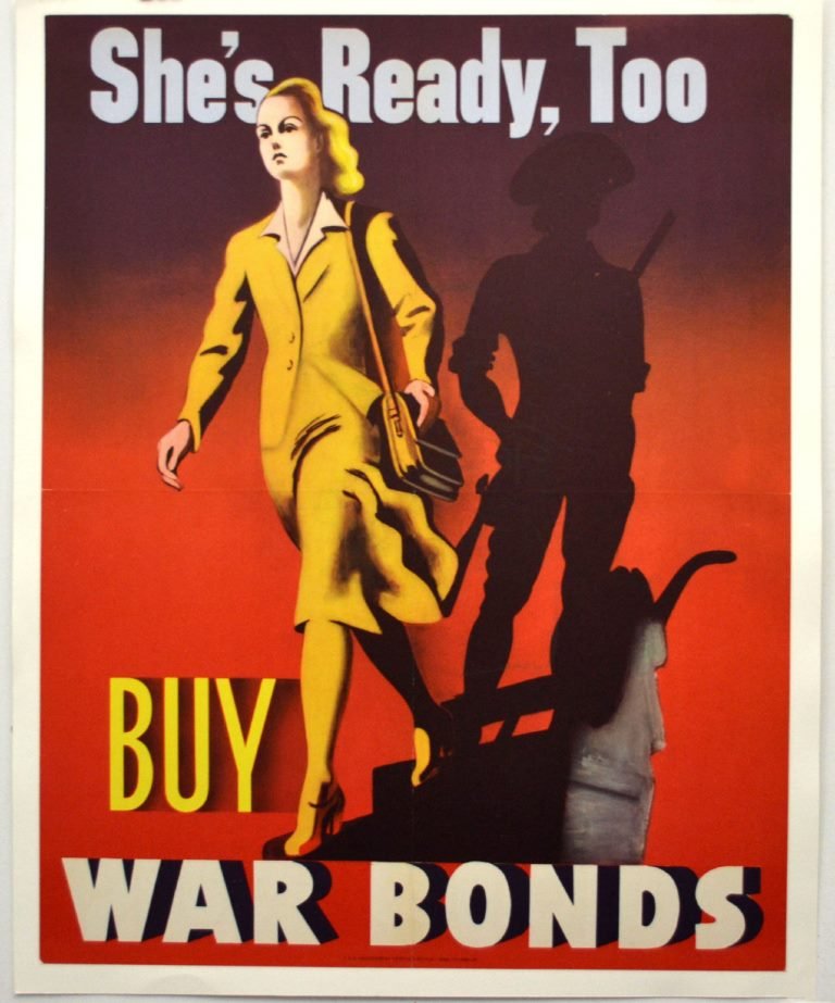 WWII She's Ready, Too - Buy War Bonds: Artist: Anonymous Artist Dates: Unknown Signed Within Plate: None Date of Work: 1945 Description: This poster is highlighted by a woman in a business suit walking briskly while telling us to buy bonds