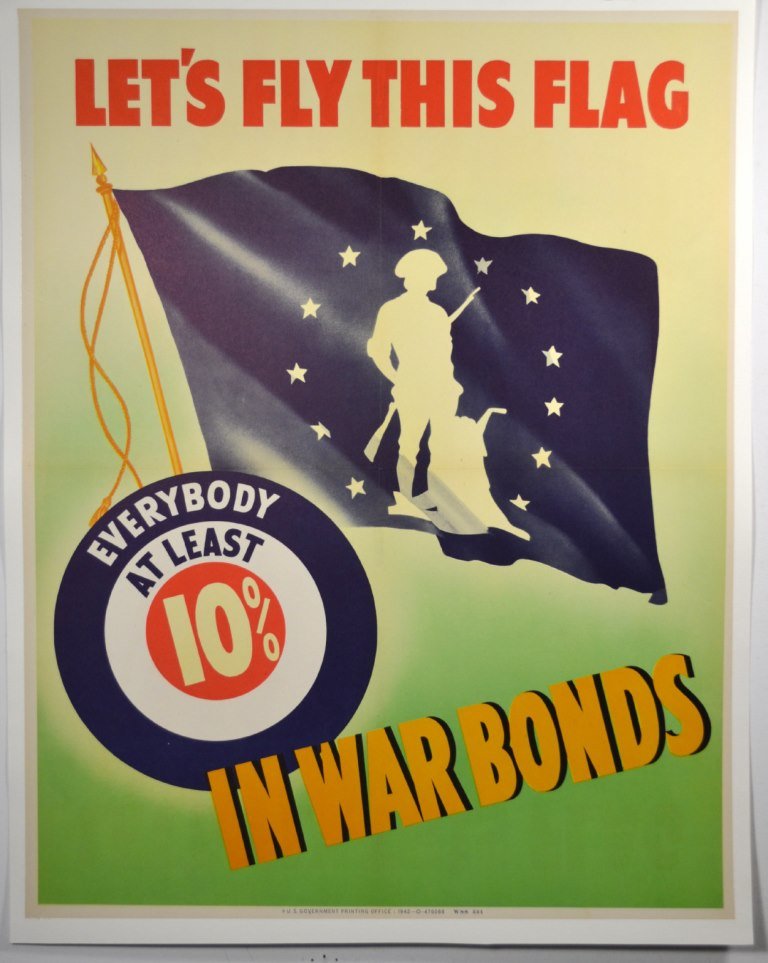 WWII Lets Fly This Flag in War Bonds: Artist: Anonymous Artist Dates: Unknown Signed Within Plate: None Date of Work: 1942 Description: Poster illustrates a flag portraying a U.S. soldier ready for battle along with an advertisement for A