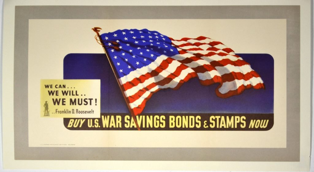 WWII We Can We Will and We Must, Roosevelt: Artist: Anonymous Artist Dates: N/A Signed Within Plate: No Date of Work: 1943 Description: This poster was created by the U.S. Department of Treasury in 1943. It showcases an image of a flying U.S. f