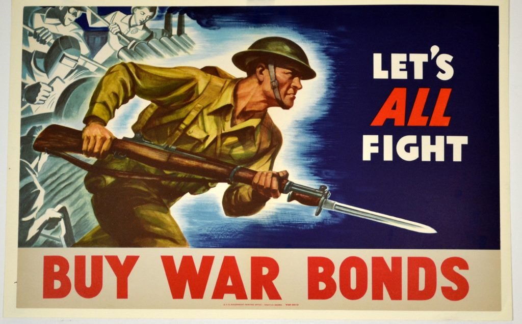 WWII Lets All Fight, Buy War Bonds: Artist: Anonymous Artist Dates: Unknown Signed Within Plate: None Date of Work: 1942 Description: In the foreground of this iconic poster is a large color image of a powerful soldier lunging forward w