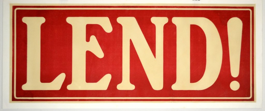 WWII LEND!: Artist: Anonymous Artist Dates: Unknown Signed Within Plate: None Date of Work: 1939-1945 Description: This poster indicates U.S citizens to lend a hand during war efforts. "Lend!" in white lettering