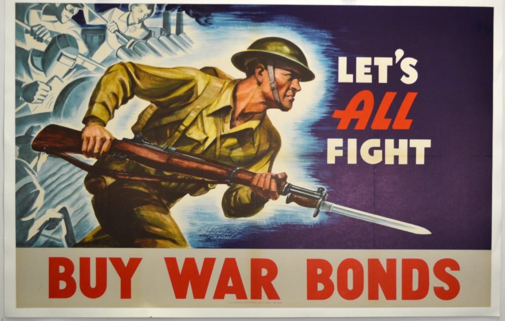 WWII Let’s All Fight, Buy War Bonds: Artist: Anonymous Artist Dates: N/A Signed Within Plate: No Date of Work: 1942 Description: In the foreground of this iconic poster is a large color image of a soldier lunging forward with a rifle and