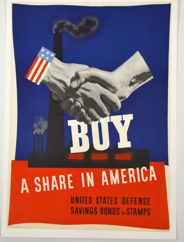 WWII Buy a Share in America, U.S. Defense: Artist: Anonymous Artist Dates: Unknown Signed Within Plate: None Date of Work: 1941 Description: Poster conveys a handshake, one from the U.S and the other from an ordinary citizen. The message indic