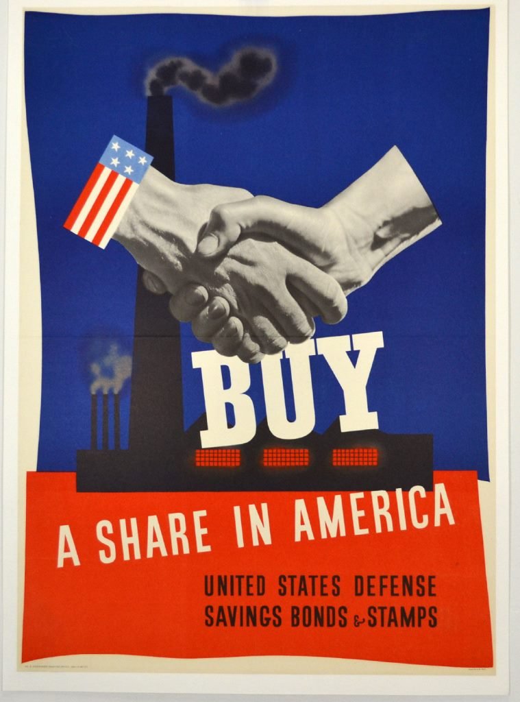 WWII Buy a Share in America, U.S. Defense: Artist: Anonymous Artist Dates: Unknown Signed Within Plate: None Date of Work: 1941 Description: Poster conveys a handshake, one from the U.S and the other from an ordinary citizen. The message indic