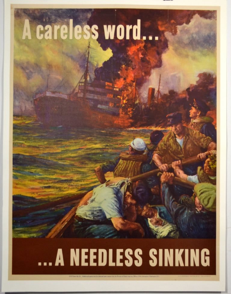 WWII A Careless Word A Needless Sinking.A.Fischer: Artist: Anton Otto Fischer Artist Dates: 1882-1962 Signed Within Plate: Yes Date of Work: 1942 Description: This poster represents the harsh reality of the war. The emphasis is to warn Americans to ke