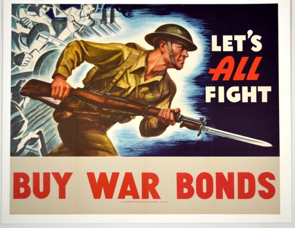 WWII Let's All Fight Buy War Bonds: Artist: Anonymous Artist Dates: Unknown Signed Within Plate: N/A Date of Work: 1942 Description: In the foreground of this iconic poster is a large color image of a strong and powerful soldier lunging