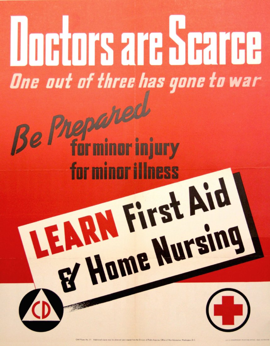 WWII Poster, Doctors are Scarce: Artist: Anonymous Artist Dates: Unknown Signed Within Plate: N/A Date of Work: 1943 Description: This poster consists primarily of a large red square on white backing, with a single white rectangle re