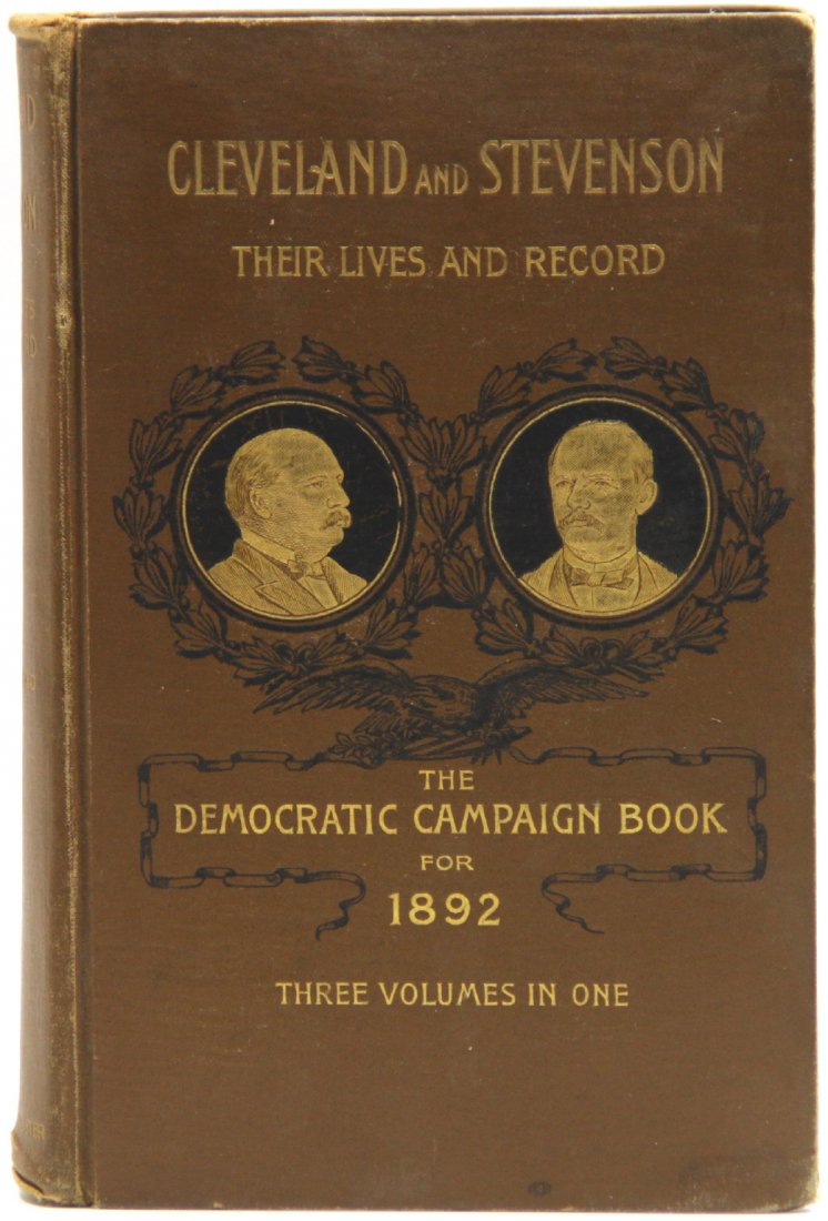 Cleveland and Stevenson by Cambell-Copeland, 1892: Description: Gilt titles and cover bright overall. Black & white illustrated fold-out map. Material: Cleveland and Stevenson Maker/Artist: Charles L.Webster & Co. Date: 1892 Provenance: Dutchess Co