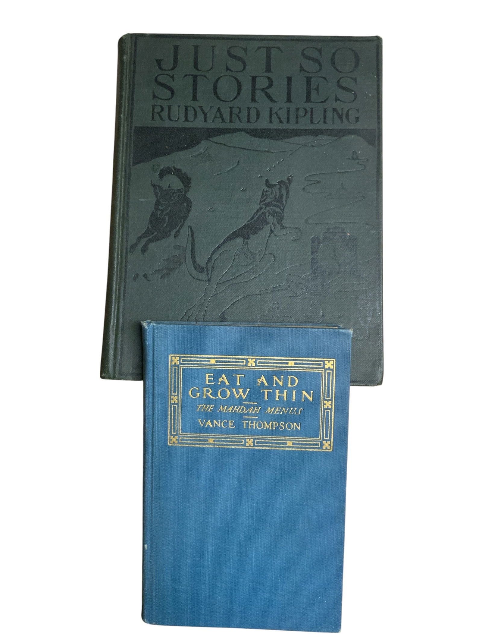 JUST SO STORIES Kipling 1912, EAT AND GROW THIN The Mahdah Menus Thompson 1914 (1 of 5)