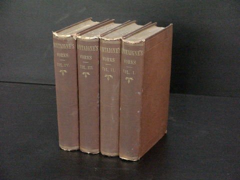 Four volume set: "Works of Michael de Montaigne"