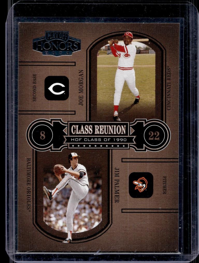 JOE MORGAN JIM PALMER 2004 PLAYOFF HONORS CLASS REUNION INSERT: 1518/1990. NEAR MINT OR BETTER CONDITION