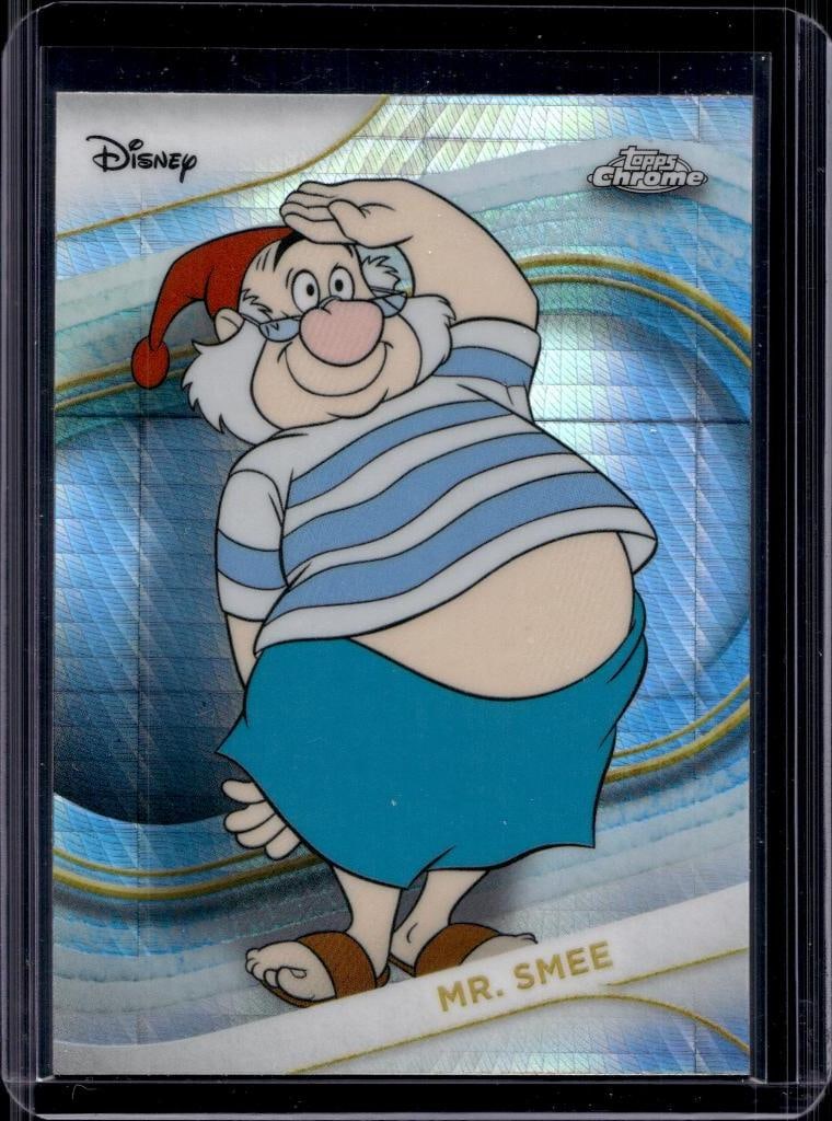 MR. SMEE 2025 TOPPS CHROME DISNEY PRISMATIC REFRACTOR: NEAR MINT OR BETTER CONDITION