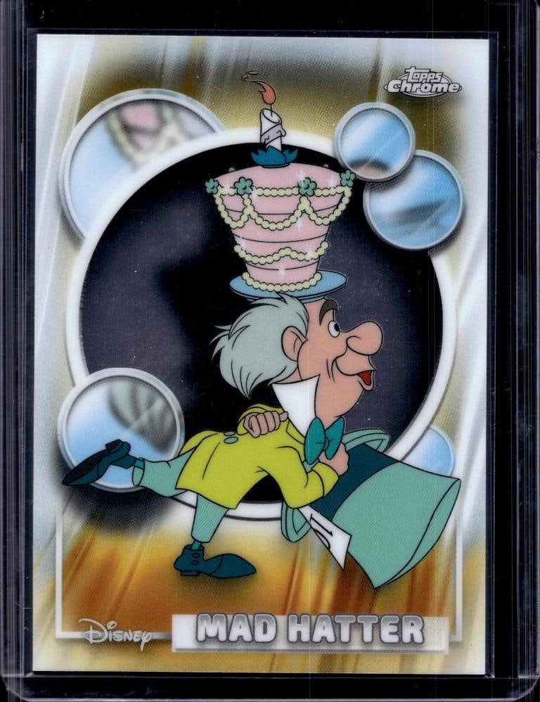 MAD HATTER 2026 TOPPS CHROME DISNEY: NEAR MINT OR BETTER CONDITION