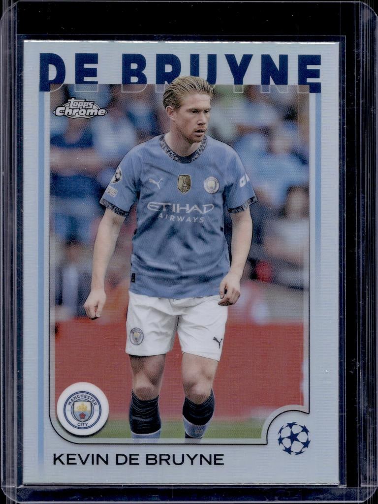 KEVIN DE BRUYNE 2025 TOPPS CHROME UEFA REFRACTOR: NEAR MINT OR BETTER CONDITION
