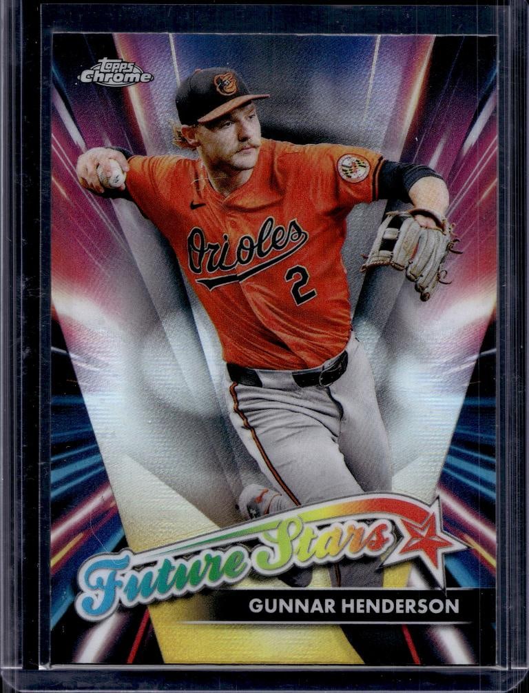 GUNNAR HENDERSON 2024 TOPPS CHROME FUTURE STARS REFRACTOR: NEAR MINT OR BETTER CONDITION