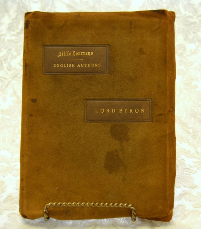 Hubbard's Little Journey to Home of Lord Byron: 1899, ltd. 629/940 signed by Elbert Hubbard, hand illumined, G-VG w/slight wear to suede cover& some separation, from series to Homes of English Authors.