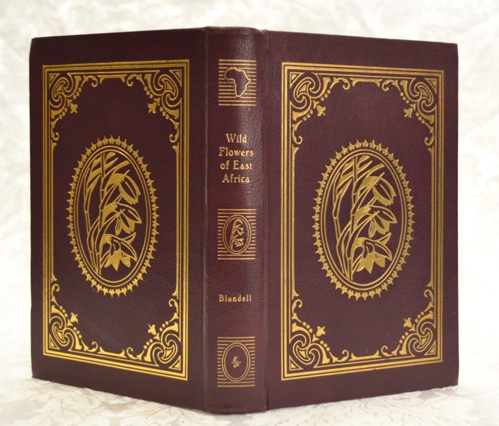 Peterson's Wild Flowers of East Africa: By Sir Michael Blundell, 1989, leather bound, Collector's Lifetime Edition, fine.