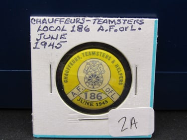 1945 Chauffeurs- Teamsters Local 186 Union Pin Back. Tough WWII Era Pin